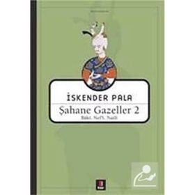 Şahane Gazeller 2 - Baki, Nef’i, Naili