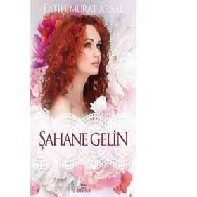 Şahane Gelin - Fatih Murat Arsal