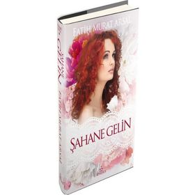 Şahane Gelin - Fatih Murat Arsal