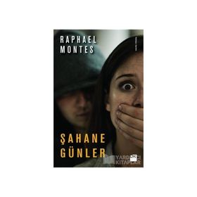 Şahane Günler - Raphael Montes