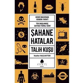 ŞAHANE HATALAR - TALIH KUŞU - HEATHER MCELHATTON