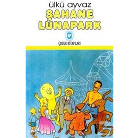 ŞAHANE LUNAPARK - ÜLKÜ AYVAZ