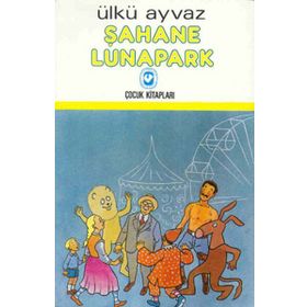 ŞAHANE LUNAPARK - ÜLKÜ AYVAZ