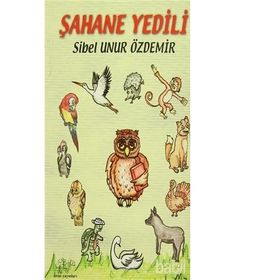 Şahane Yedili - Sibel Unur Özdemir