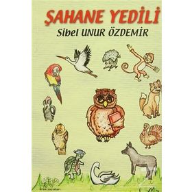 Şahane Yedili - Sibel Unur Özdemir