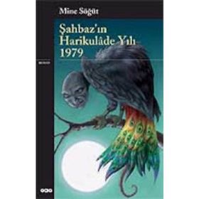 Şahbaz'ın Harikulade Yılı 1979 - Mine Söğüt