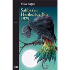 Şahbaz'ın Harikulade Yılı 1979 - Mine Söğüt