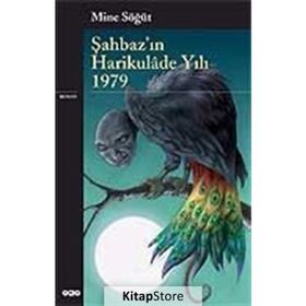 Şahbaz'ın Harikulade Yılı 1979 - Mine Söğüt