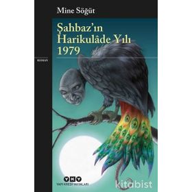 Şahbaz'ın Harikulade Yılı 1979 - Mine Söğüt