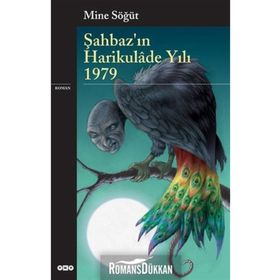ŞAHBAZIN HARIKULÂDE YILI 1979 - MINE SÖĞÜT