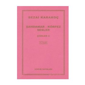 Şahdamar - Körfez - Sesler - Şiirler 2 - Sezai Karakoç