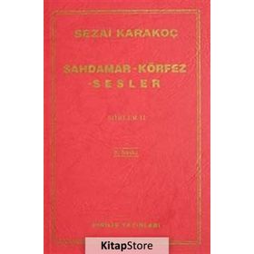 Şahdamar - Körfez - Sesler - Şiirler 2 - Sezai Karakoç