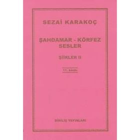 Şahdamar - Körfez - Sesler - Şiirler 2 - Sezai Karakoç