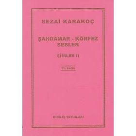 Şahdamar - Körfez - Sesler - Şiirler 2 - Sezai Karakoç