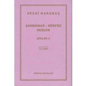 Şahdamar - Körfez - Sesler - Şiirler 2 - Sezai Karakoç