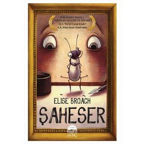 Şaheser - Elise Broach
