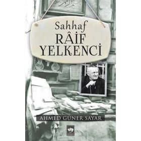 Sahhaf Raif Yelkenci - Ahmet Güner Sayar
