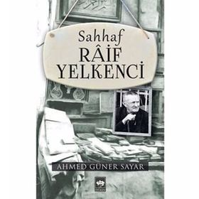 SAHHAF RÂIF YELKENCI - AHMED GÜNER SAYAR