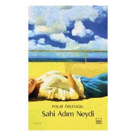 Sahi Adım Neydi İthaki Yayınları