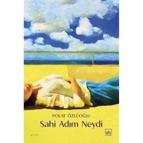 Sahi Adım Neydi İthaki Yayınları