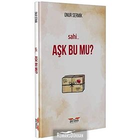 Sahi Aşk Bu Mu? - Onur Sermik