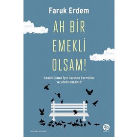 Sahi Kitap Ah Bir Emekli Olsam!