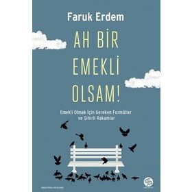 Sahi Kitap Ah Bir Emekli Olsam!