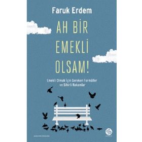 Sahi Kitap Ah Bir Emekli Olsam!