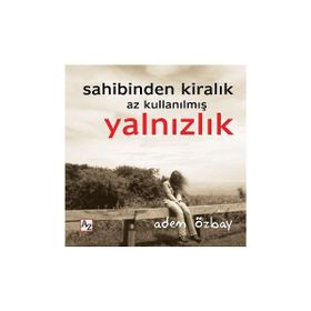 Sahibinden Kiralık Az Kullanılmış Yalnızlık - Adem Özbay