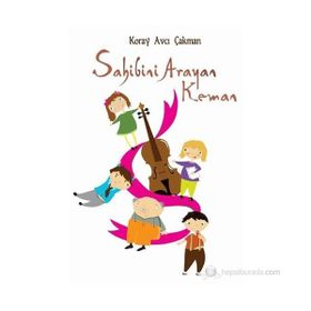 Sahibini Arayan Keman - Koray Avcı Çakman