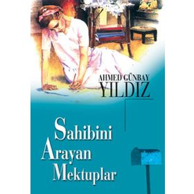 SAHIBINI ARAYAN MEKTUPLAR - AHMED GÜNBAY YILDIZ