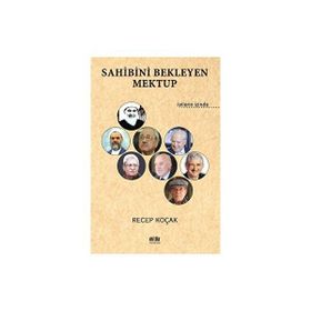Sahibini Bekleyen Mektup - Recep Koçak