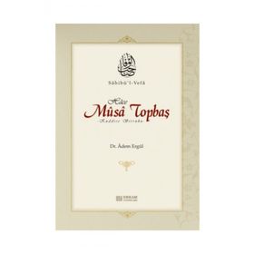 Sahib'ül Vefa - Musa Topbaş