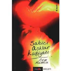 SAHICI AŞKLAR KÜLLİYATI - CEM MUMCU