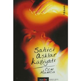 SAHICI AŞKLAR KÜLLİYATI - CEM MUMCU