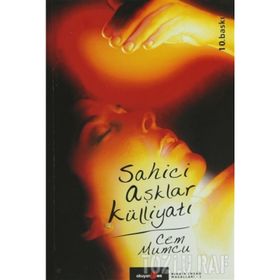 SAHICI AŞKLAR KÜLLİYATI - CEM MUMCU
