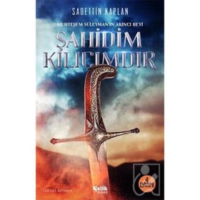 Şahidim Kılıcımdır - Sadettin Kaplan