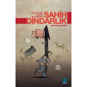 Sahih Dindarlık - Mustafa Soykök
