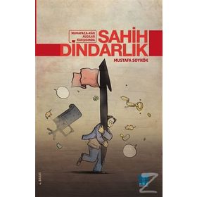 Sahih Dindarlık - Mustafa Soykök