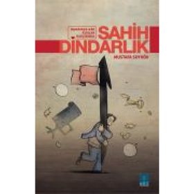 Sahih Dindarlık - Mustafa Soykök