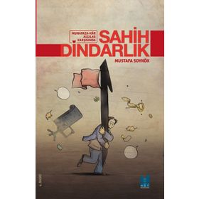 Sahih Dindarlık - Mustafa Soykök