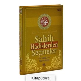Sahih Hadislerden Seçmeler ve Günlük Dua ve Zikirler - Mehmet Ali Arslan