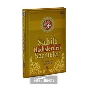 Sahih Hadislerden Seçmeler ve Günlük Dua ve Zikirler - Mehmet Ali Arslan