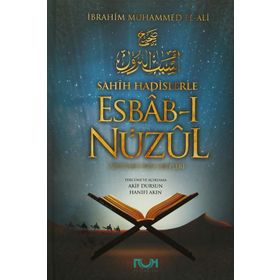 Sahih Hadislerle Esbab-ı Nüzul - İbrahim Muhammed El-Ali