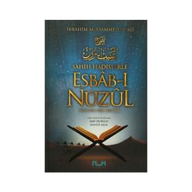 Sahih Hadislerle Esbab-ı Nüzul - İbrahim Muhammed El-Ali