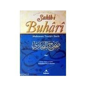 SAHIH-I BUHARI MUHTASARI TECRID-I SARIH (METINSIZ, CILTSIZ) - ABDULLAH FEYZI KOCAER