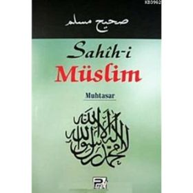 SAHIH- I MÜSLIM MUHTASAR (ŞAMUA) - HANIFI AKIN