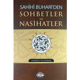 SAHIHI BUHARIDEN SOHBETLER VE NASIHATLER - HARUN YILDIRIM