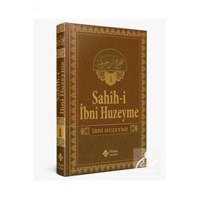 Sahihi İbn Huzeyme Tercümesi 1. Cilt - İbn Huzeyme