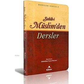 Sahihi Müslim'den Dersler - Kolektif